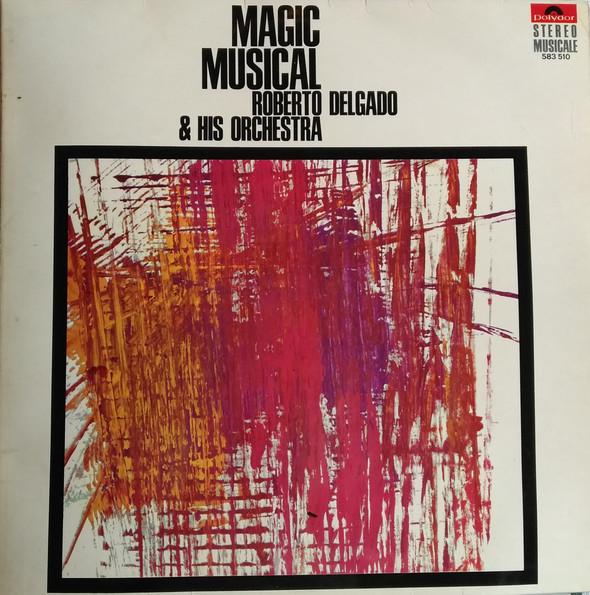 LP Record ROBERTO DELGADO & HIS ORCHESTRA - Magic Musical 583510 Polydor UK Latin Used
LP Record ROBERTO DELGADO & HIS ORCHESTRA - Magic Musical 583510 Polydor UK Latin Used
