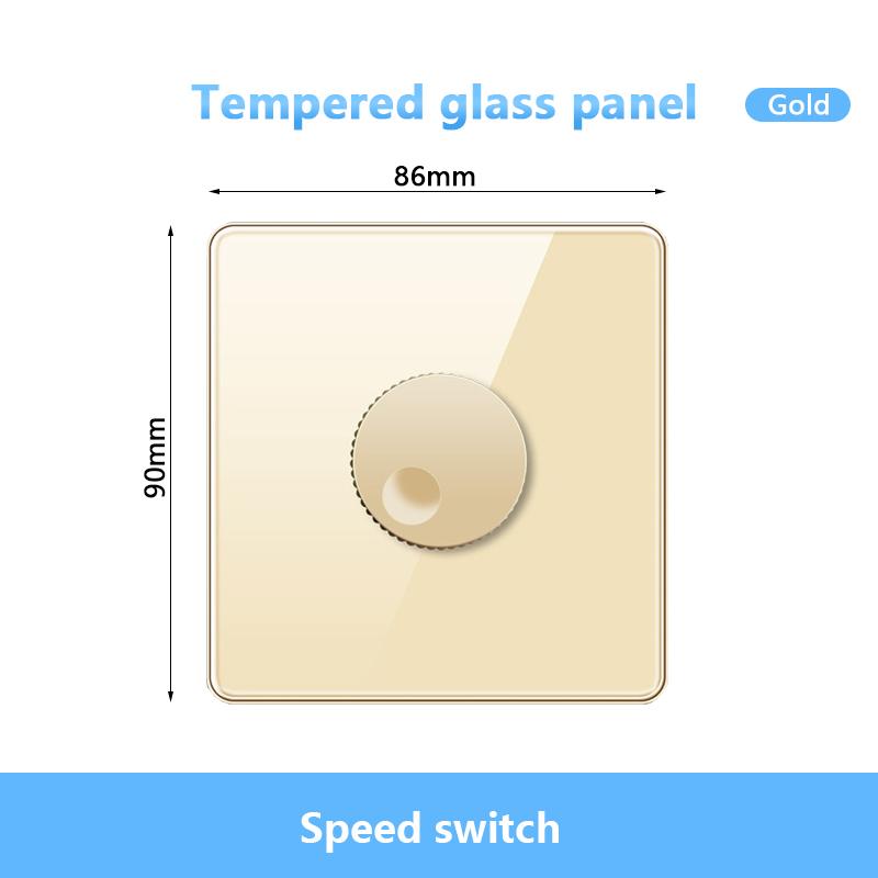 86 Type EU UK Standard Single Dimmer Switch Knob Wall Light Switch Black/White/Grey/Gold Glass Panel Speed Fan Contro Switch
86 Type EU UK Standard Single Dimmer Switch Knob Wall Light Switch Black/White/Grey/Gold Glass Panel Speed Fan Contro Switch