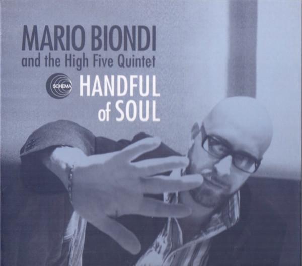 CD MARIO BIONDI & THE HIGH FIVE QUINTE - Handful Of Soul SCCD406PROMO Schema 2006 Italy Jazz Used
CD MARIO BIONDI & THE HIGH FIVE QUINTE - Handful Of Soul SCCD406PROMO Schema 2006 Italy Jazz Used