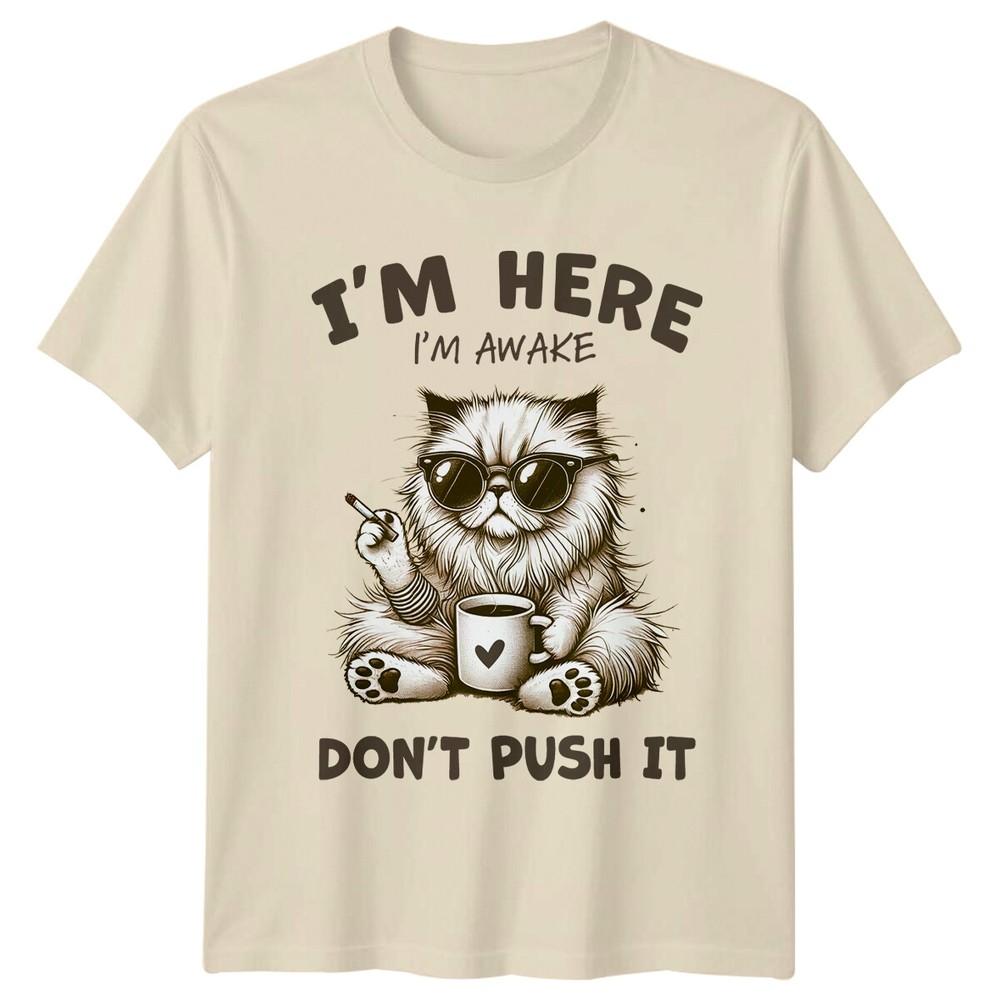Funny Cat I#039;m Here I#039;m Awake Don#039;t Push It Graphic TShirt Unisex T-Shirt XXL
Funny Cat I#039;m Here I#039;m Awake Don#039;t Push It Graphic TShirt Unisex T-Shirt XXL