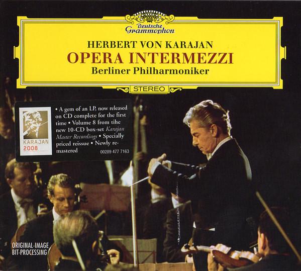 CD HERBERT VON KARAJAN , BERLINER PHIL - Opera Intermezzi 4777163 Deutsche Grammo 2007 EU Classical Used
CD HERBERT VON KARAJAN , BERLINER PHIL - Opera Intermezzi 4777163 Deutsche Grammo 2007 EU Classical Used