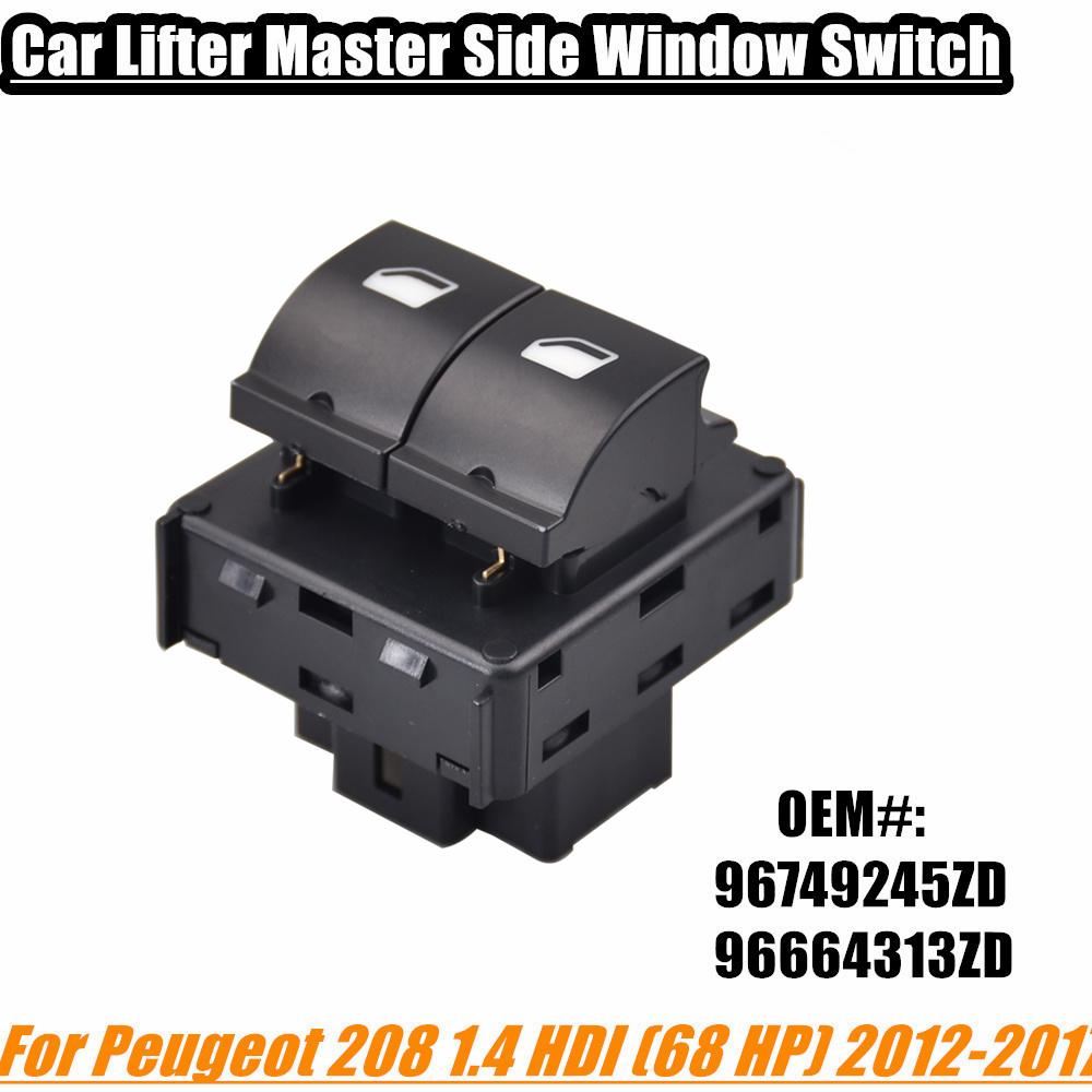 96749245ZD Power Master Control Window Switch for PEUGEOT 208 1.4 HDI (68 HP) 2012-2017 96664313ZD Car Auto accessorie Without panel
96749245ZD Power Master Control Window Switch for PEUGEOT 208 1.4 HDI (68 HP) 2012-2017 96664313ZD Car Auto accessorie Without panel