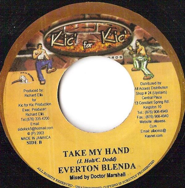 7inch Record EVERTON BLENDER - Take My Hand NONE Kic For Kic R 2003 Jamaica Reggae, Ska & Dub Used
7inch Record EVERTON BLENDER - Take My Hand NONE Kic For Kic R 2003 Jamaica Reggae, Ska & Dub Used