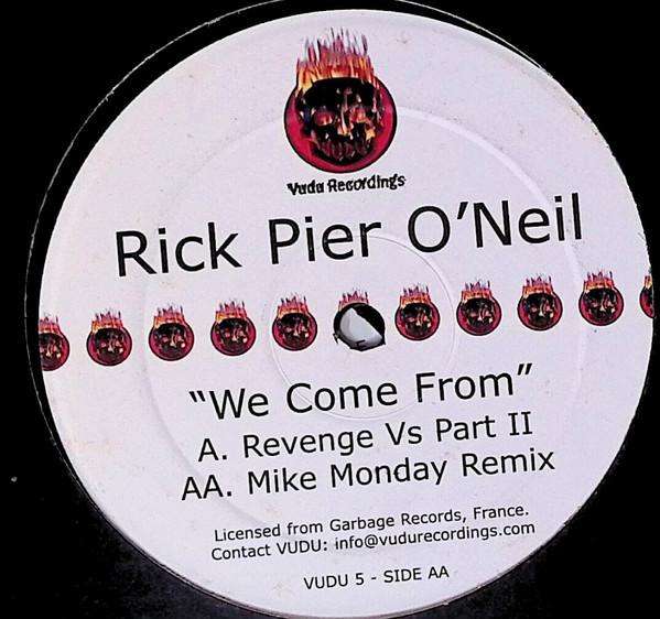 12inch Record RICK PIER O NEIL - We Come From VUDU5 Vudu Recordings 2003 UK Dance & Electronica Used
12inch Record RICK PIER O NEIL - We Come From VUDU5 Vudu Recordings 2003 UK Dance & Electronica Used