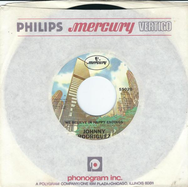 7inch Record JOHNNY RODRIGUEZ - We Believe In Happy Endings 55020 Mercury 1977 Canada Folk Used
7inch Record JOHNNY RODRIGUEZ - We Believe In Happy Endings 55020 Mercury 1977 Canada Folk Used