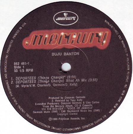 12inch Record BUJU BANTON - Deportees (Things Change) 8624611 Mercury 1993 US Dance & Electronica Used
12inch Record BUJU BANTON - Deportees (Things Change) 8624611 Mercury 1993 US Dance & Electronica Used