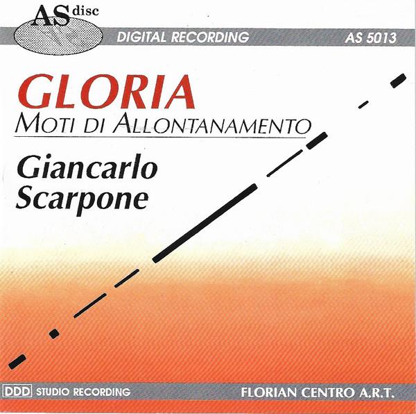 CD GIANCARLO SCARPONE - Gloria. Moti di Allontanamento AS5013 AS Disc 1991 Italy Jazz Used
CD GIANCARLO SCARPONE - Gloria. Moti di Allontanamento AS5013 AS Disc 1991 Italy Jazz Used