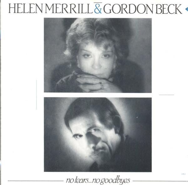 CD HELEN MERRILL & GORDON BECK - no tears...no goodbyes OWL038CD Owl Records 1989 France Jazz Used
CD HELEN MERRILL & GORDON BECK - no tears...no goodbyes OWL038CD Owl Records 1989 France Jazz Used