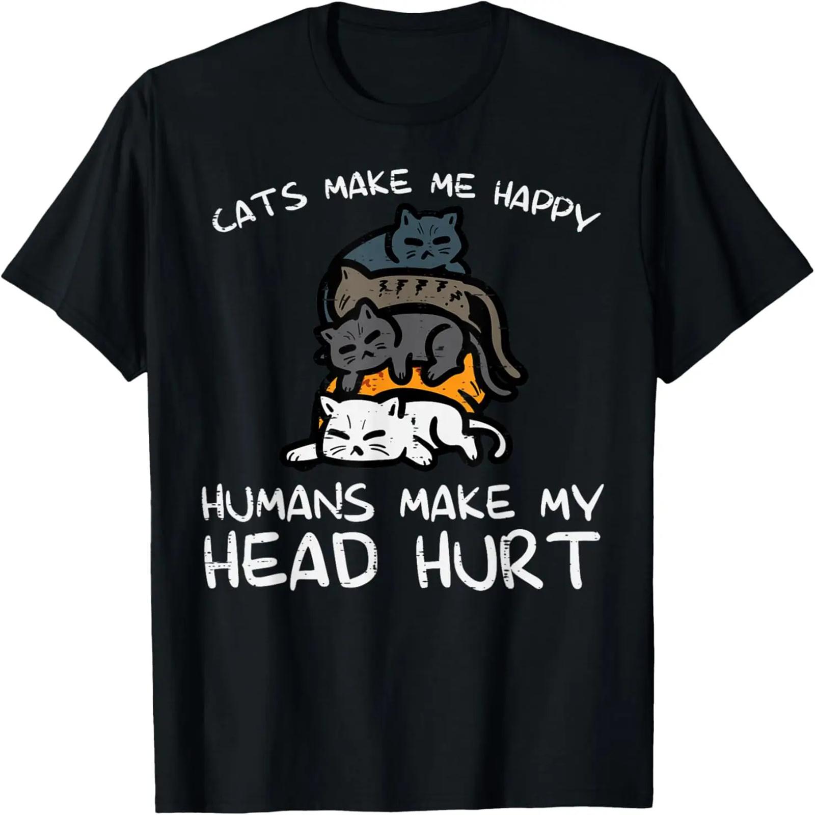 Cats Make Me Happy Humans Funny Kitten Fur Mom Dad Men Women T-Shirt S
Cats Make Me Happy Humans Funny Kitten Fur Mom Dad Men Women T-Shirt S