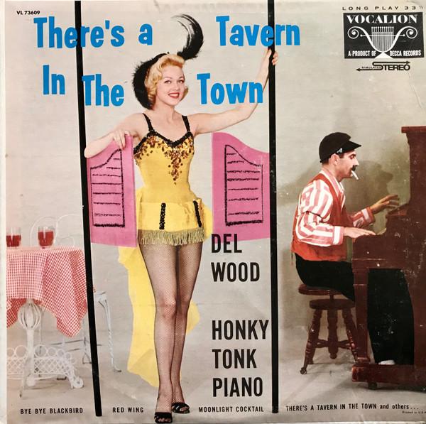 Грампластинка DEL WOOD Theres A Tavern In The Town VL73609 Vocalion 1973 США Джаз Б/у
Грампластинка DEL WOOD Theres A Tavern In The Town VL73609 Vocalion 1973 США Джаз Б/у
