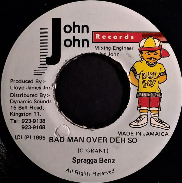 7inch Record SPRAGGA BENZ - Bad Man Over Deh So NONE John John Recor 1995 Jamaica Reggae, Ska & Dub Used
7inch Record SPRAGGA BENZ - Bad Man Over Deh So NONE John John Recor 1995 Jamaica Reggae, Ska & Dub Used