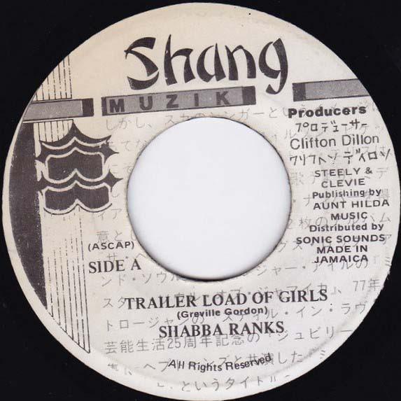 7inch Record SHABBA RANKS - Trailer Load Of Girls NONE Shang Muzik 1991 Jamaica Reggae, Ska & Dub Used
7inch Record SHABBA RANKS - Trailer Load Of Girls NONE Shang Muzik 1991 Jamaica Reggae, Ska & Dub Used