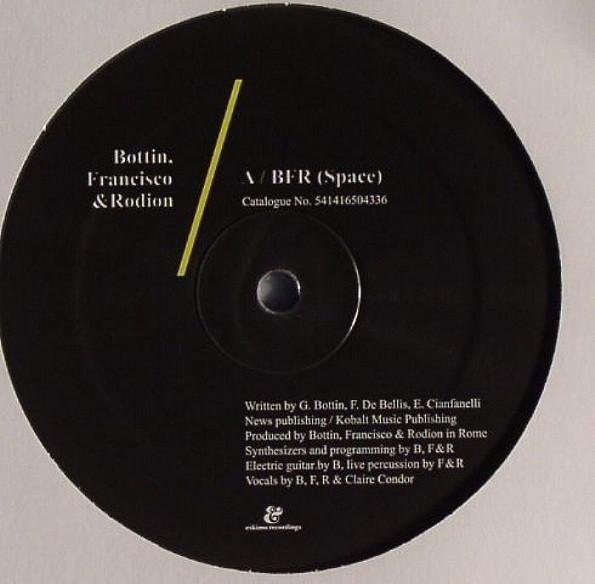 12inch Record BOTTIN, FRANCISCO & RODION - BFR (Space) / Zombie Erotic 541416504336 Eskimo Recordin 2011 Belgium Dance & Electronica Used
12inch Record BOTTIN, FRANCISCO & RODION - BFR (Space) / Zombie Erotic 541416504336 Eskimo Recordin 2011 Belgium Dance & Electronica Used