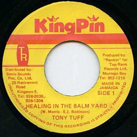 7inch Record TONY TUFF - Healing In The Balm Yard / Version none Kingpin 1986 Jamaica Reggae, Ska & Dub Used
7inch Record TONY TUFF - Healing In The Balm Yard / Version none Kingpin 1986 Jamaica Reggae, Ska & Dub Used