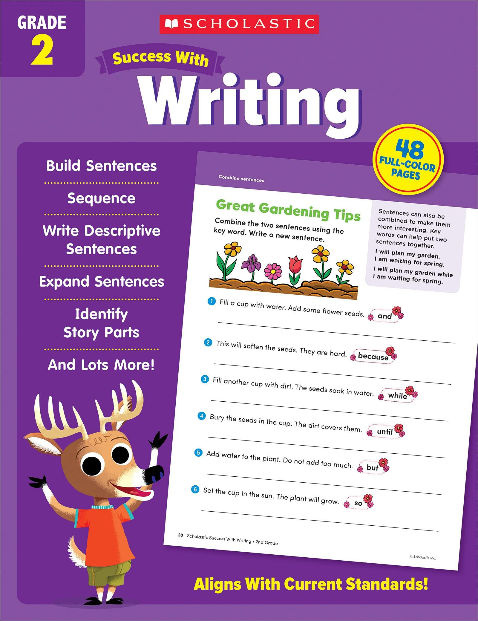 Scholastic Success with Writing Grade 2 Workbook
Scholastic Success with Writing Grade 2 Workbook