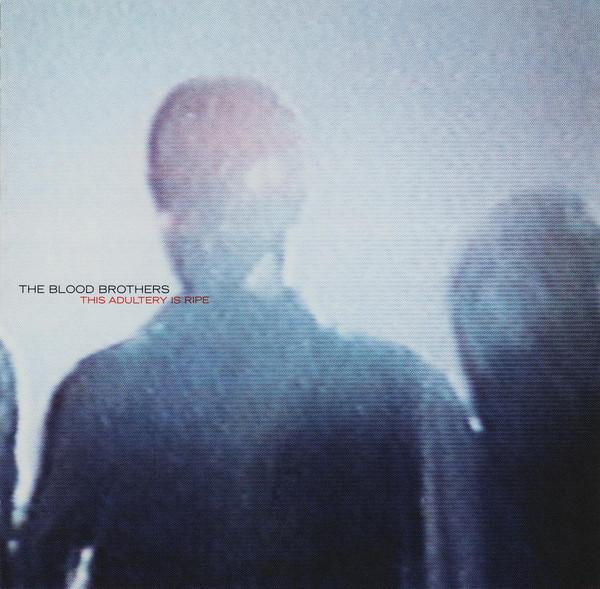 CD BLOOD BROTHERS This Adultery Is Ripe SN022 Second Nature R 2000 US Rock
CD BLOOD BROTHERS This Adultery Is Ripe SN022 Second Nature R 2000 US Rock