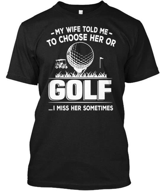 Long-lasting Golf My Wife Told Me To Choose Her Or I T shirt Made in USA S-5XL M
Long-lasting Golf My Wife Told Me To Choose Her Or I T shirt Made in USA S-5XL M