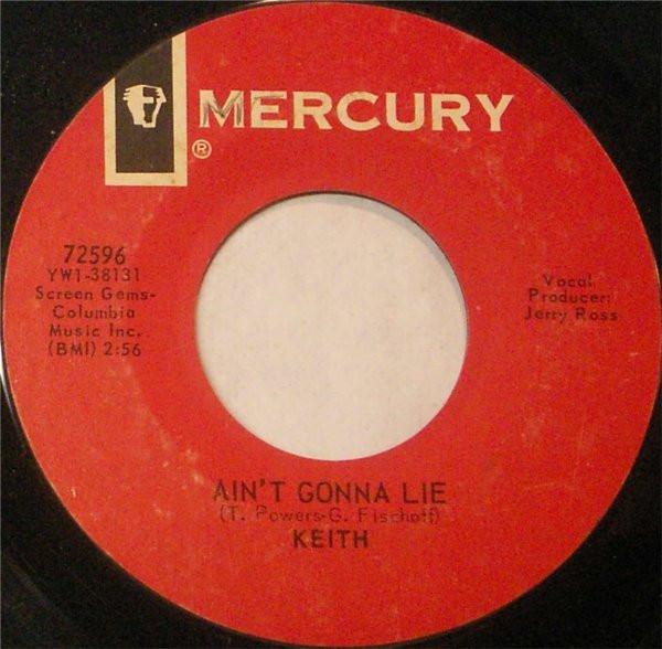 7inch Record KEITH - Ain t Gonna Lie / Our Love Started 72596 Mercury 1966 US Rock Used
7inch Record KEITH - Ain t Gonna Lie / Our Love Started 72596 Mercury 1966 US Rock Used