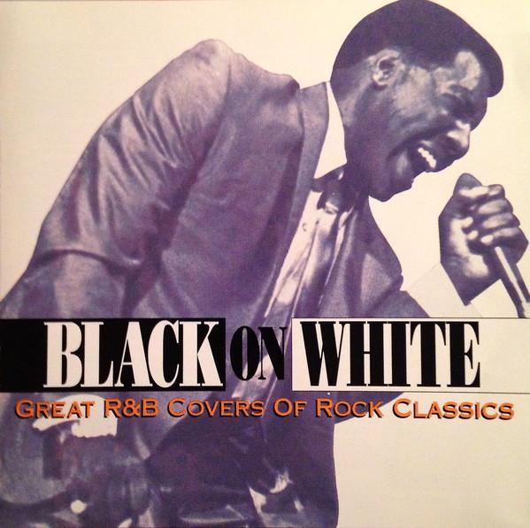 CD VARIOUS - Black On White: Great R&B Covers Of R271227 Rhino Records 1993 US Rock Used
CD VARIOUS - Black On White: Great R&B Covers Of R271227 Rhino Records 1993 US Rock Used