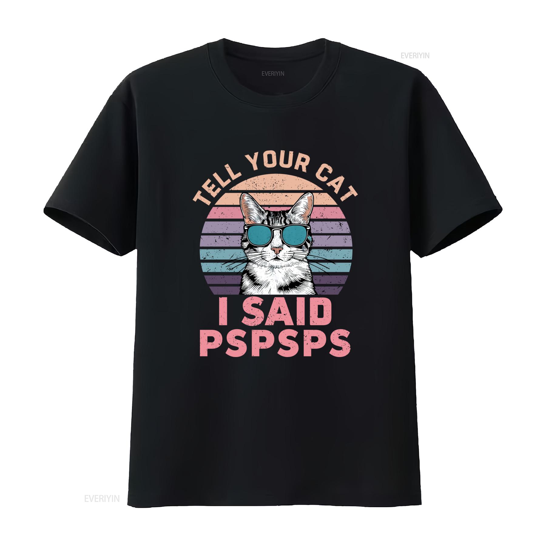 Retro Style Tell Your Cat I Said Pspsps Funny T Shirt Humorous Meow Lover vintage Washed Versatile homme Breathable Casual 4XL
Retro Style Tell Your Cat I Said Pspsps Funny T Shirt Humorous Meow Lover vintage Washed Versatile homme Breathable Casual 4XL