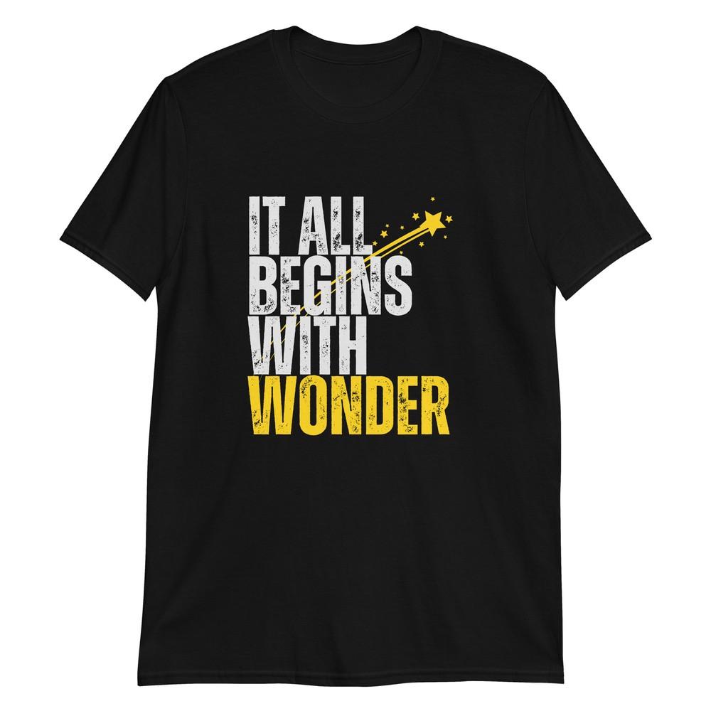 It All Begins with Wonder T-Shirt 4XL
It All Begins with Wonder T-Shirt 4XL