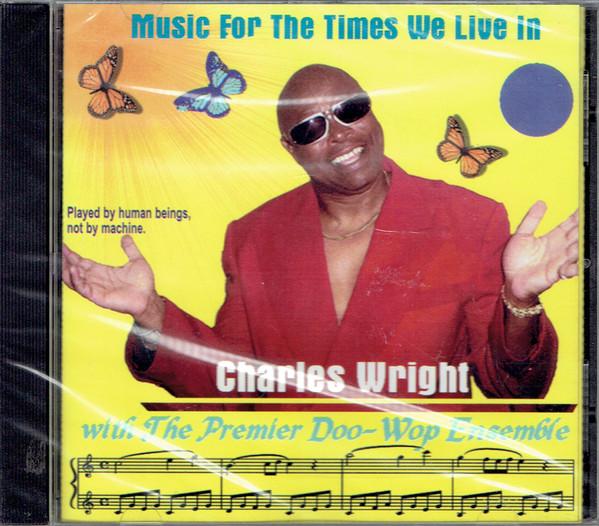 CD CHARLES WRIGHT - Music For The Times We Live In 20022LP M$WM Records 2002 US Soul/Funk Used
CD CHARLES WRIGHT - Music For The Times We Live In 20022LP M$WM Records 2002 US Soul/Funk Used