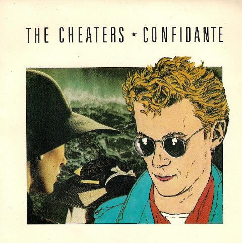 7inch Record CHEATERS Confidante HOLLY005 Holyrood 1983 UK Rock Used
7inch Record CHEATERS Confidante HOLLY005 Holyrood 1983 UK Rock Used