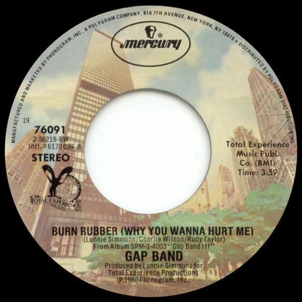 7inch Record GAP BAND - Burn Rubber (Why You Wanna Hurt Me) 76091 Mercury 1980 US Soul/Funk Used
7inch Record GAP BAND - Burn Rubber (Why You Wanna Hurt Me) 76091 Mercury 1980 US Soul/Funk Used