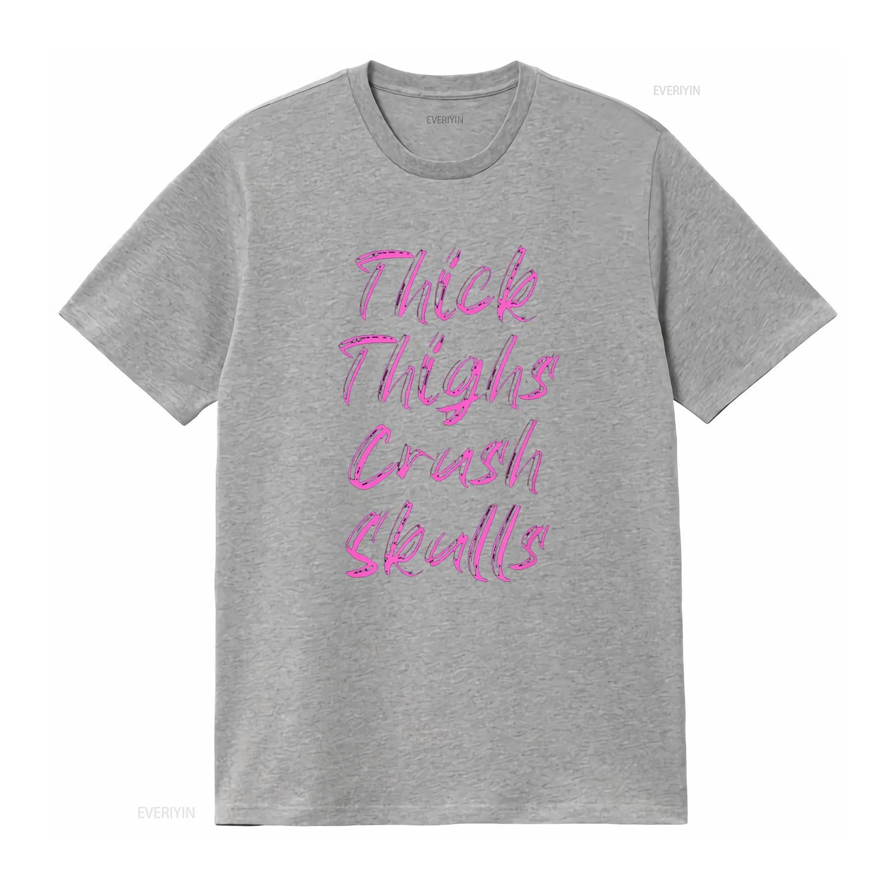 Thick Thighs Crush Skulls Funny Gym Women Apparel T Shirt vintage Washed Versatile Top For Everyday Wear Casual Stylish S
Thick Thighs Crush Skulls Funny Gym Women Apparel T Shirt vintage Washed Versatile Top For Everyday Wear Casual Stylish S