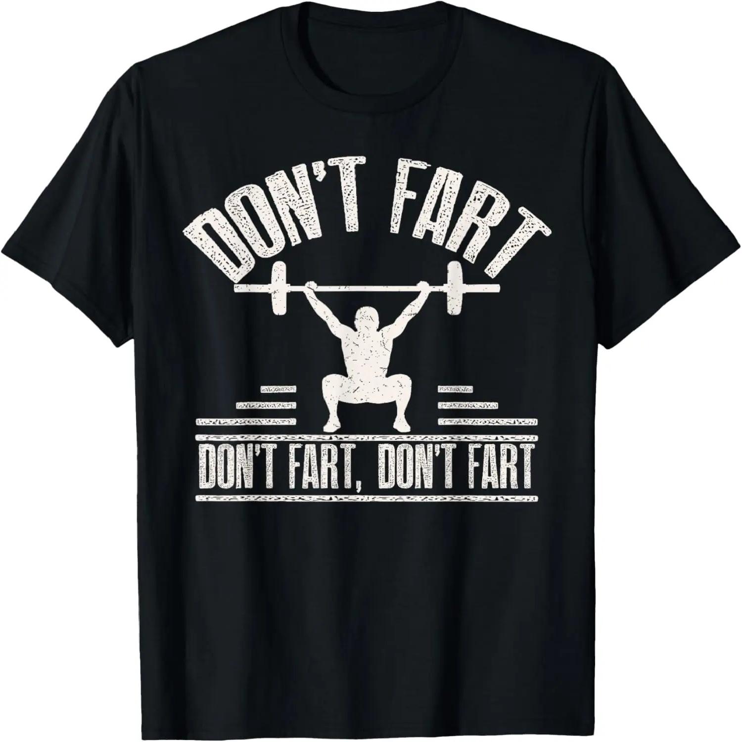 Don t Fart Funny Fitness Gym Workout Weights Squat T-Shirt XXXXXL чорний
Don t Fart Funny Fitness Gym Workout Weights Squat T-Shirt XXXXXL чорний