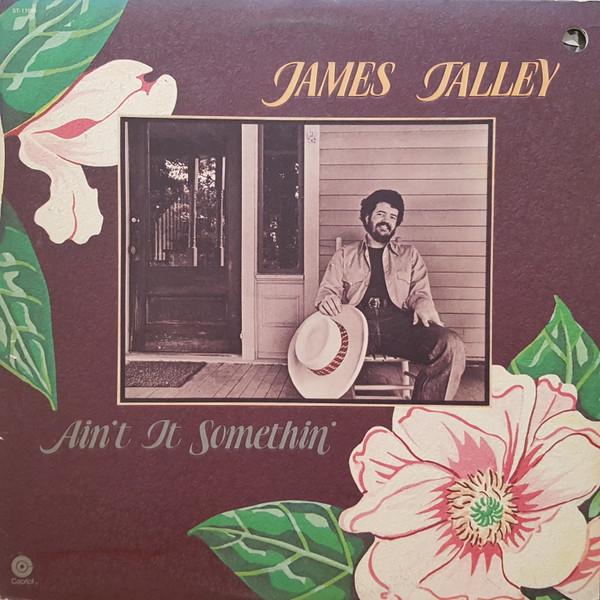 LP Record JAMES TALLEY Aint It Somethin ST11695 Capitol Records 1977 Canada CountryFolk Used
LP Record JAMES TALLEY Aint It Somethin ST11695 Capitol Records 1977 Canada CountryFolk Used