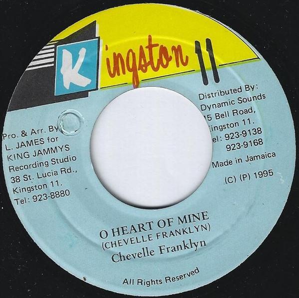7inch Record CHEVELLE FRANKLYN - O Heart Of Mine NONE Kingston 11 1995 Jamaica Reggae, Ska & Dub Used
7inch Record CHEVELLE FRANKLYN - O Heart Of Mine NONE Kingston 11 1995 Jamaica Reggae, Ska & Dub Used
