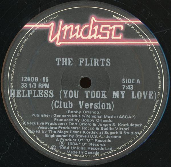 12inch Record FLIRTS Helpless You Took My Love Club V 12BOB06 Unidisc 1984 Canada Dance Electronica Used
12inch Record FLIRTS Helpless You Took My Love Club V 12BOB06 Unidisc 1984 Canada Dance Electronica Used