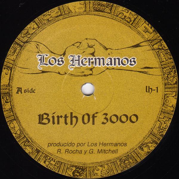 12inch Record LOS HERMANOS - Birth Of 3000 LH1 Los Hermanos 2002 US Dance & Electronica Used
12inch Record LOS HERMANOS - Birth Of 3000 LH1 Los Hermanos 2002 US Dance & Electronica Used