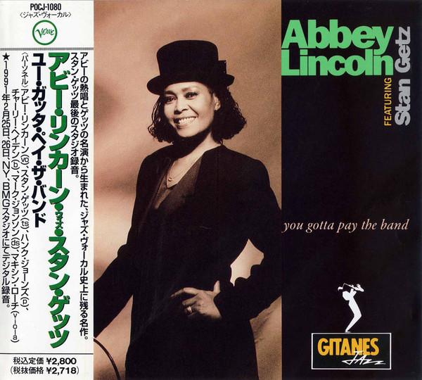 CD ABBEY LINCOLN, STAN GETZ - You Gotta Pay The Band POCJ1080 Verve Records, 1991 Japan Jazz Used
CD ABBEY LINCOLN, STAN GETZ - You Gotta Pay The Band POCJ1080 Verve Records, 1991 Japan Jazz Used