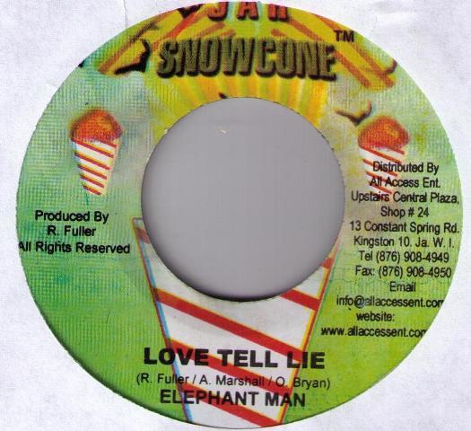 7inch Record ELEPHANT MAN / DELISHUS - Love Tell Lie / Gal Nuh Push It NONE Jah Snowcone 2006 Jamaica Reggae, Ska & Dub Used
7inch Record ELEPHANT MAN / DELISHUS - Love Tell Lie / Gal Nuh Push It NONE Jah Snowcone 2006 Jamaica Reggae, Ska & Dub Used