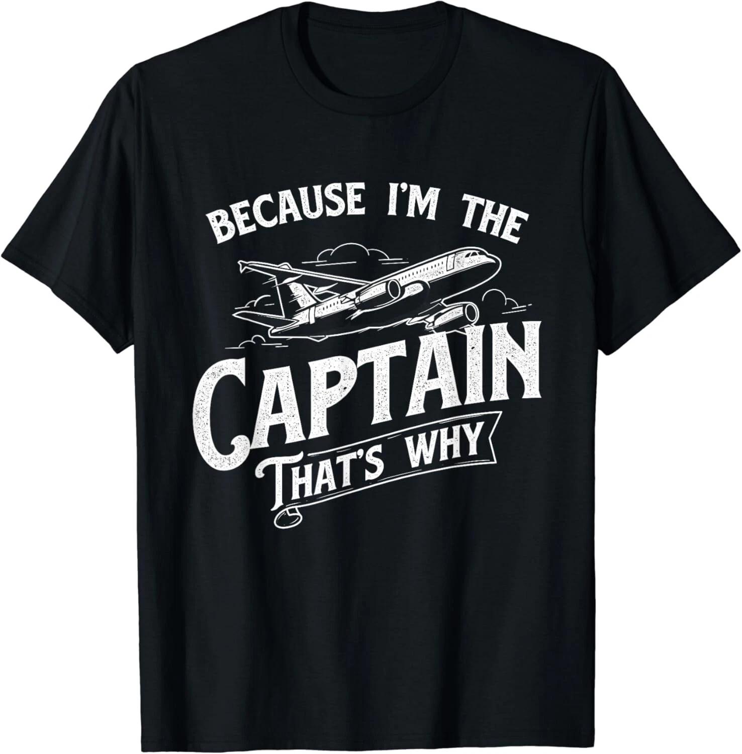 Because I m The Captain That s Why - Aircraft Airline Pilot Gift Unisex T-Shirt XL
Because I m The Captain That s Why - Aircraft Airline Pilot Gift Unisex T-Shirt XL