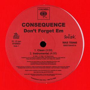 12inch Record CONSEQUENCE - Don t Forget Em 88697094451 Columbia 2007 US Rap & Hip-Hop/R&B Used
12inch Record CONSEQUENCE - Don t Forget Em 88697094451 Columbia 2007 US Rap & Hip-Hop/R&B Used