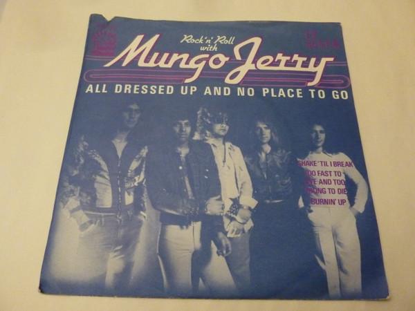 7inch Record MUNGO JERRY - All Dressed Up And No Place To Go DNS1092PROMO Dawn 1974 UK Rock Used
7inch Record MUNGO JERRY - All Dressed Up And No Place To Go DNS1092PROMO Dawn 1974 UK Rock Used