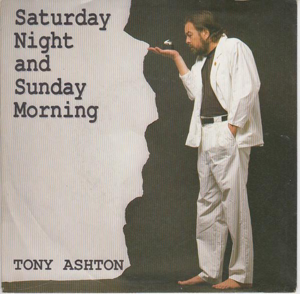 7inch Record TONY ASHTON - Saturday Night And Sunday Morning TA1 Trax Music 1988 UK Pop Used
7inch Record TONY ASHTON - Saturday Night And Sunday Morning TA1 Trax Music 1988 UK Pop Used