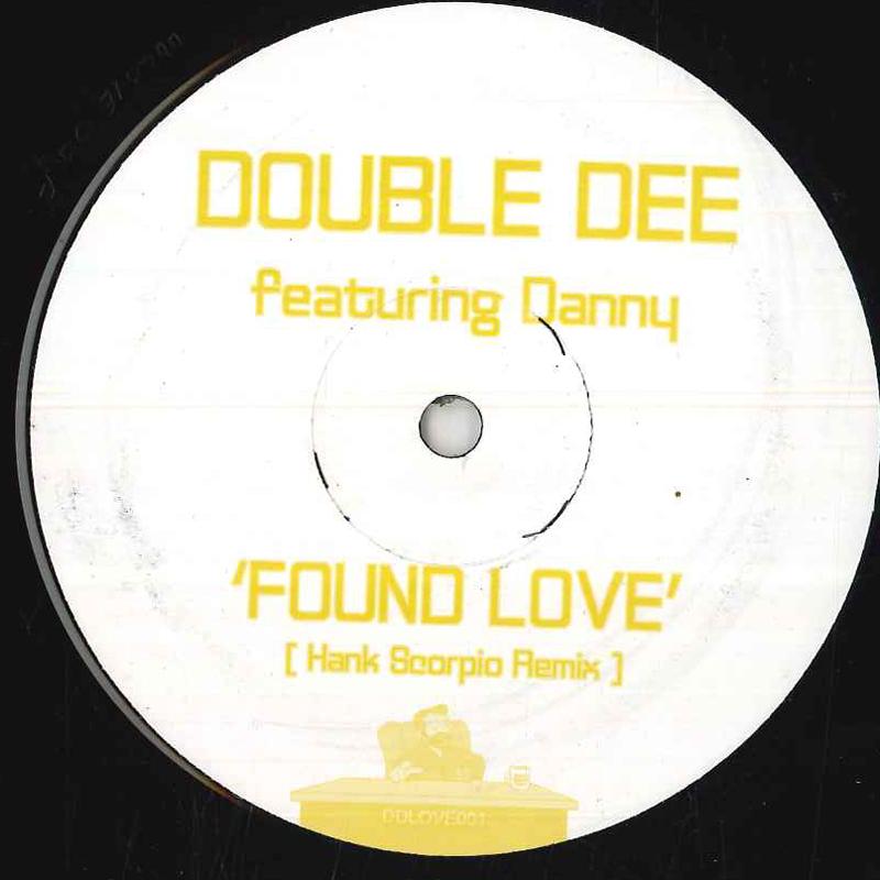 12inch Record DOUBLE DEE, DANNY - Found Love (Hank Scorpio Remix) DDLOVE001 NONE UK Dance & Electronica Used
12inch Record DOUBLE DEE, DANNY - Found Love (Hank Scorpio Remix) DDLOVE001 NONE UK Dance & Electronica Used