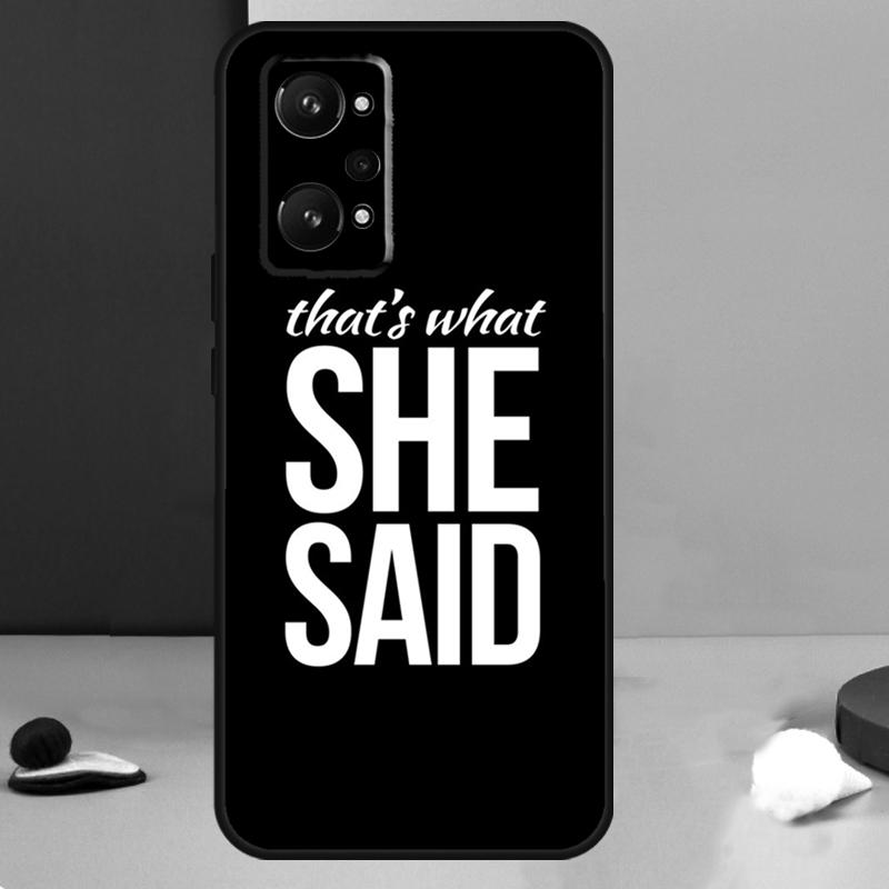 Michael Scott That’s What She Said For Realme 14 13 Pro Plus 10 11 12 GT 5 6 6T GT7 Pro C61 C55 C53 C51 C21Y C25S C75 C67 Case Realme 10 4G
Michael Scott That’s What She Said For Realme 14 13 Pro Plus 10 11 12 GT 5 6 6T GT7 Pro C61 C55 C53 C51 C21Y C25S C75 C67 Case Realme 10 4G
