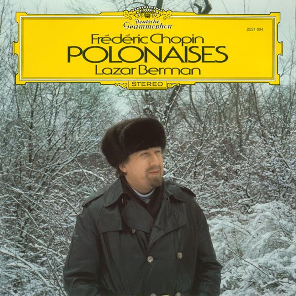 Виниловая пластинка ФРЕДЕРИК ШОПЕН ЛАЗАР БЕРМАН Полонезы 2531094 DEUTSCHE GRAMM 1979 Европа Классика Б/у
Виниловая пластинка ФРЕДЕРИК ШОПЕН ЛАЗАР БЕРМАН Полонезы 2531094 DEUTSCHE GRAMM 1979 Европа Классика Б/у