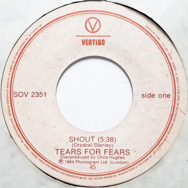 7inch Record TEARS FOR FEARS Shout SOV2351 Vertigo 1984 Canada Dance Electronica Used
7inch Record TEARS FOR FEARS Shout SOV2351 Vertigo 1984 Canada Dance Electronica Used