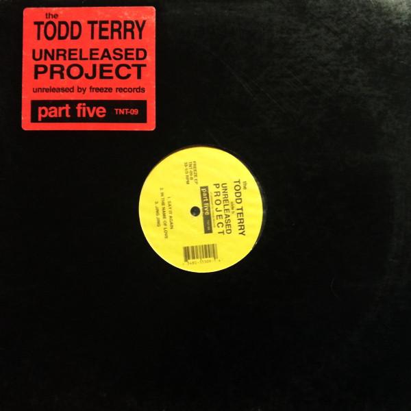 12inch Record TODD TERRY - The Unreleased Project Part 5 TNT09 TNT Records 1994 US Dance & Electronica Used
12inch Record TODD TERRY - The Unreleased Project Part 5 TNT09 TNT Records 1994 US Dance & Electronica Used