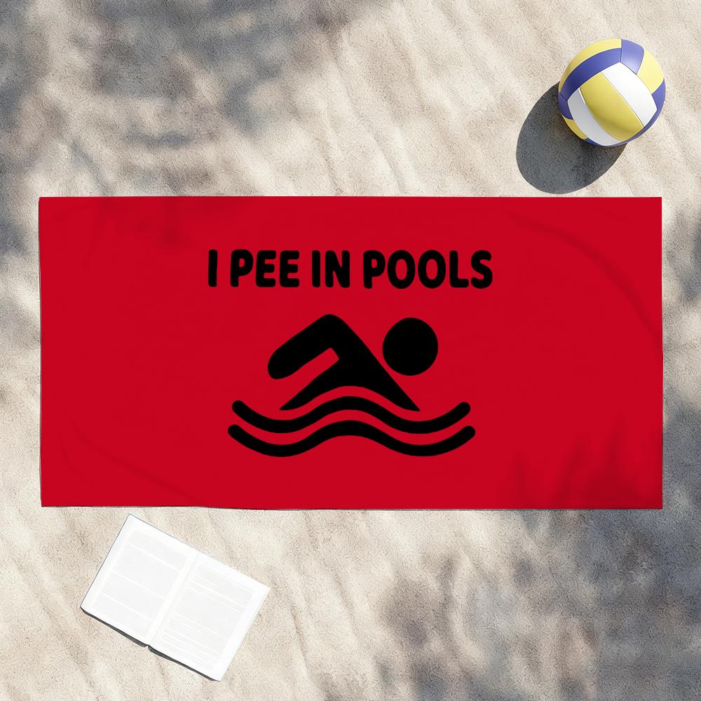 Funny I Pee in Pools Towel Shower Sauna Travel Spa Quick Dry Gym Accessories Soft Large Beach Towels W30*H60(CM)
Funny I Pee in Pools Towel Shower Sauna Travel Spa Quick Dry Gym Accessories Soft Large Beach Towels W30*H60(CM)