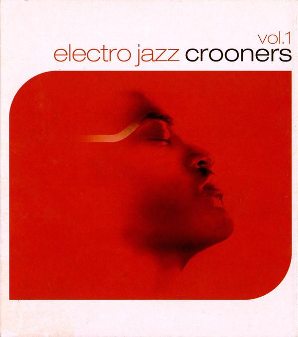CD VARIOUS - Electro Jazz Crooners Vol.1 3113632 Wagram Music 2006 France Dance & Electronica Used
CD VARIOUS - Electro Jazz Crooners Vol.1 3113632 Wagram Music 2006 France Dance & Electronica Used