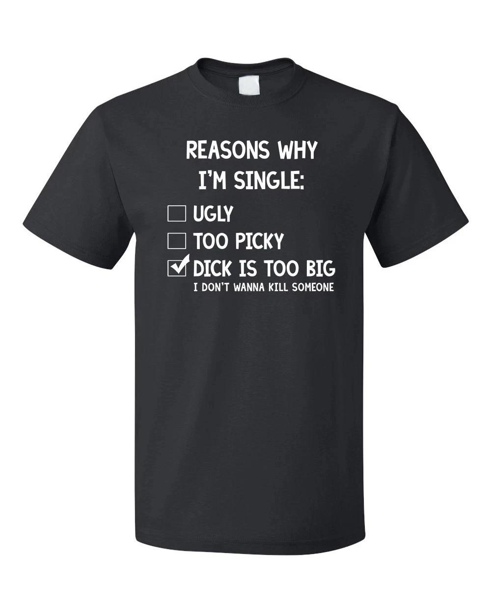 Reasons Why I M Single Cotton Unisex T-Shirt Tee Top S
Reasons Why I M Single Cotton Unisex T-Shirt Tee Top S