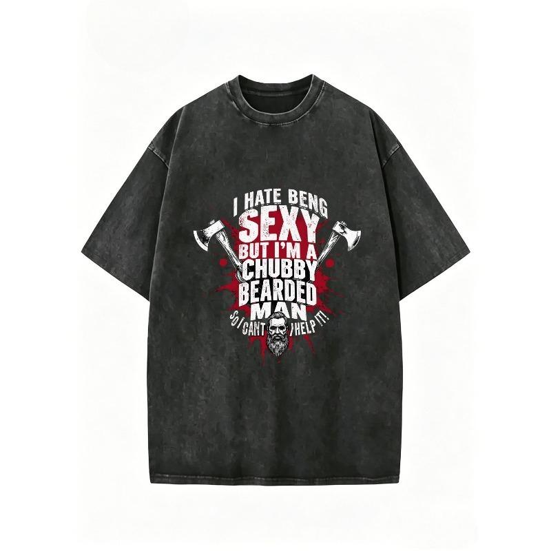 European sizes Vintage Acid Wash Men s T-Shirt Graphic Tee I Hate Being Sexy But I m A Chubby Bearded, Casual Summer Breathable Streetwear Top 5XL чорний
European sizes Vintage Acid Wash Men s T-Shirt Graphic Tee I Hate Being Sexy But I m A Chubby Bearded, Casual Summer Breathable Streetwear Top 5XL чорний
