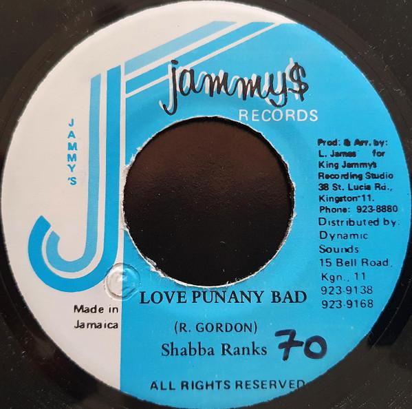 7inch Record SHABBA RANKS - Love Punany Bad NONE Jammy s Records Jamaica Reggae, Ska & Dub Used
7inch Record SHABBA RANKS - Love Punany Bad NONE Jammy s Records Jamaica Reggae, Ska & Dub Used